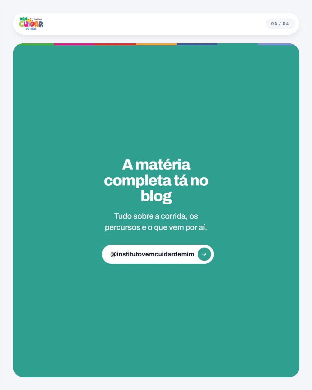 Slide 4 — Corrida Vem Cuidar de Mim